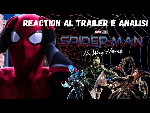 "SPIDERMAN : NO WAY HOME" - REACTION AL TRAILER E COMMENTI