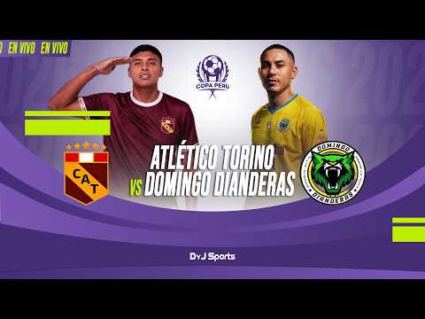 ⚪️ CA TORINO 🆚 DOMINGO DIANDERAS | ETAPA NACIONAL | COPA PERÚ | 16VOS DE FINAL #ENVIVO