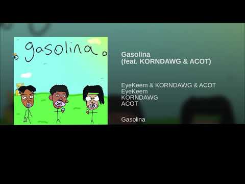 Gasolina *LYRICS* (feat. KORNDAWG & ACOT)