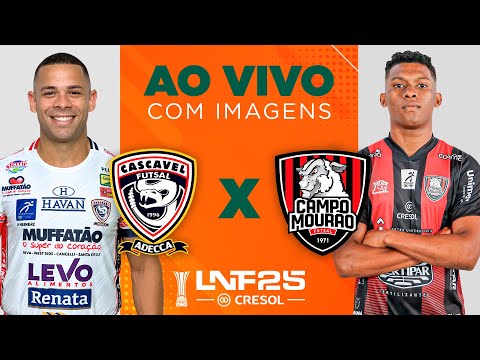 JOGO COMPLETO | LNF 2025 | CASCAVEL x CAMPO MOURÃO | RODADA 15