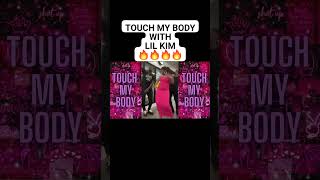 TOUCH MY BODY WITH LIL KIM