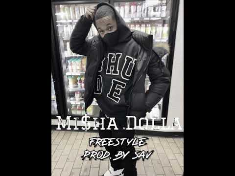 Mi$ha Dolla - Freestyle (Prod. By Sav)