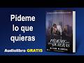 Pídeme lo que quieras (Audiolibro) Megan Maxwell