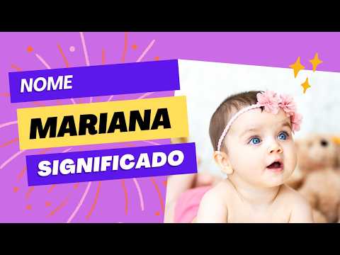 Vídeo: Mariana: significado do nome e dúvidas comuns