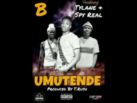 Umutende ft Tylane official & Spy Real