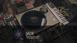 Jade - Everyday of the Week (Funk LeBlanc Remix)