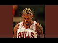 We Love You Dennis Rodman