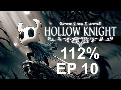 Hollow Knight All Achievements 112% EP10: First Radience Down