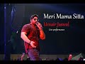 Meri Mama Sitta Umair Jaswal Live Performance