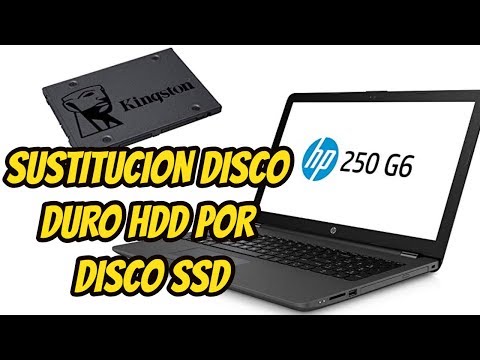 HP SERIES 250 G6. Sustitución de HDD por SDD