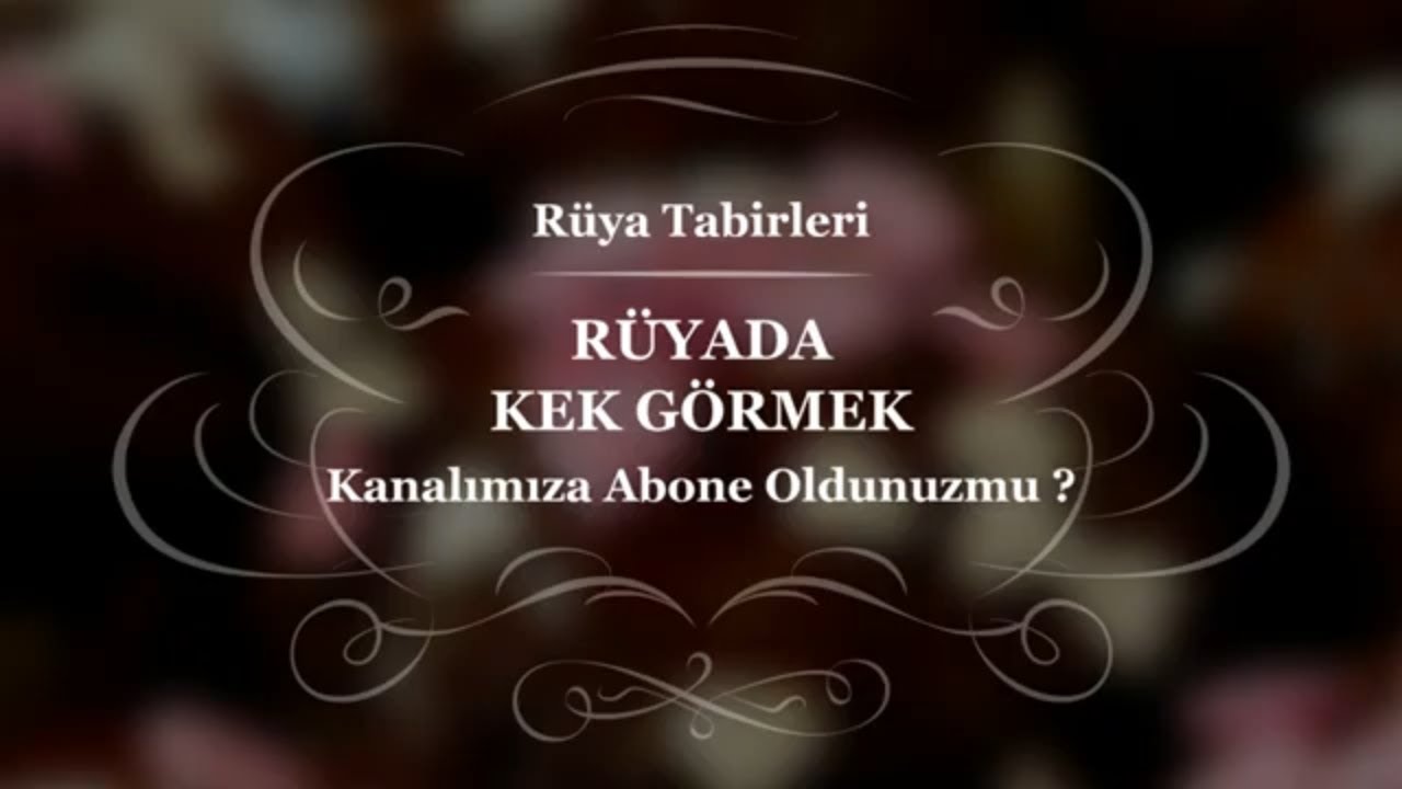 Rüyada Kek Görmek, Rüyada Kek Yemek, Rüyada Kek Yapmak, Rüyada Kek Pişirmek, Rüya Tabirleri