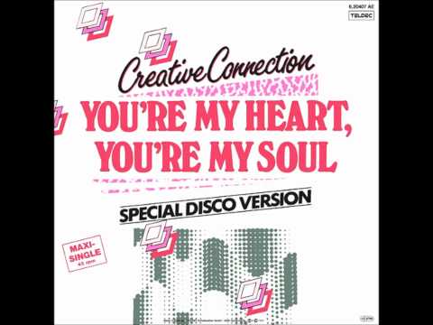 Creative Connection - You're My Heart, You're My Soul (1985)
