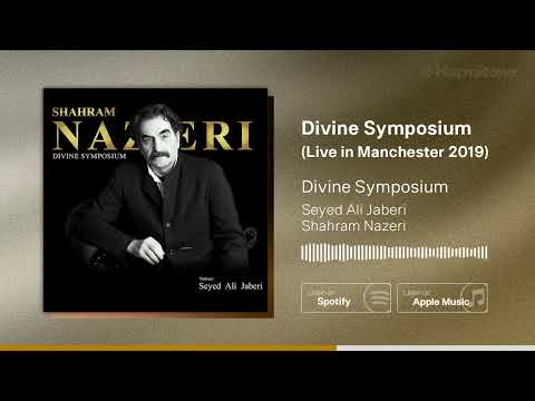 Divine Symposium – Shahram Nazeri & Seyed Ali Jaberi