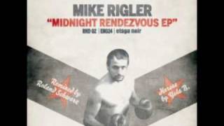 Mike Rigler - Midnight Rendezvous  (Club mix)