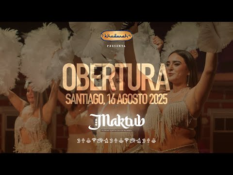 1. OBERTURA GALA MAKTUB | KHADARAH