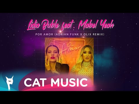 Lidia Buble feat. Mabel Yeah - Por Amor (Adrian Funk X OLiX Remix)