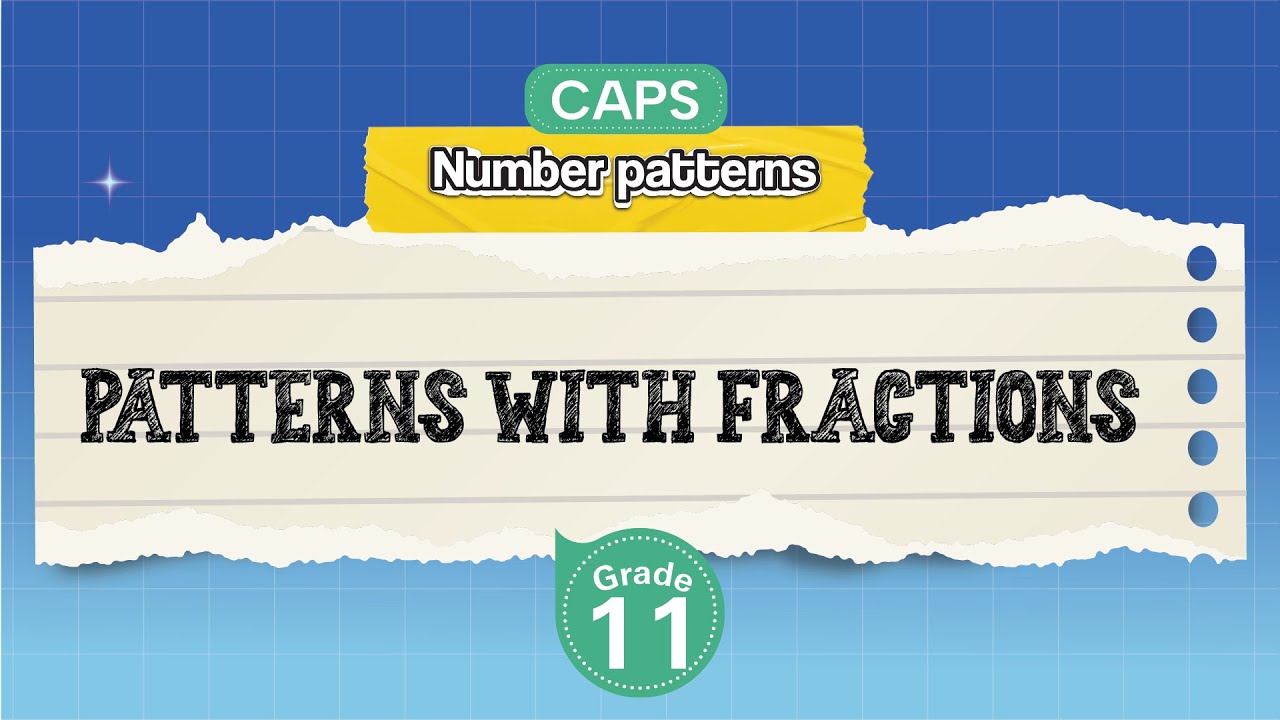 [GRADE 11] Patterns with Fractions