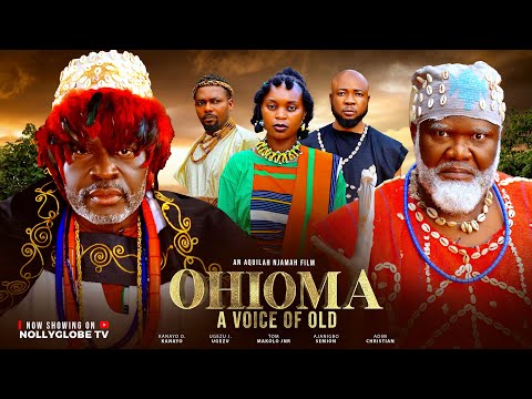 OHIOMA(A VOICE OF OLD) - KANAYO O KANAYO UGEZU J UGEZU TOM MAKOLO JNR 2025 LATEST EPIC MOVIE