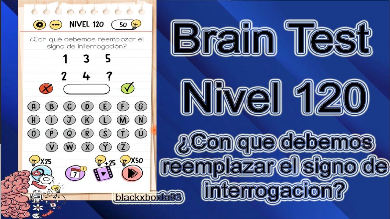 Brain Test | Nivel 120 | Con que debemos reemplazar el signo ...| Explicado Español | blackxboxta93