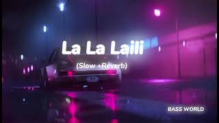 Download lagu La La Laili (Slow Reverb) || New Tiktok Viral song Slow & Reverb || La la laili Famous song 2024 mp3 Download lagu La La Laili (Slow Reverb) || New Tiktok Viral song Slow & Reverb || La la laili Famous song 2024 mp3