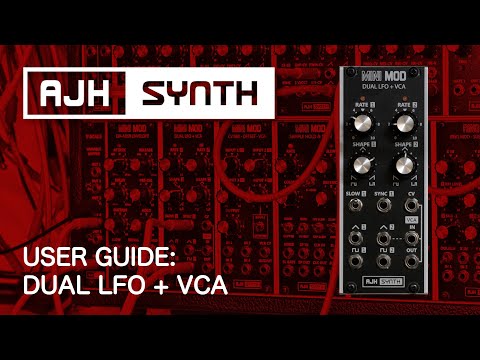 DUAL LFO + VCA - USER GUIDE by AJH SYNTH - Eurorack Modulation with Variable Wave Shape & Slow Mode