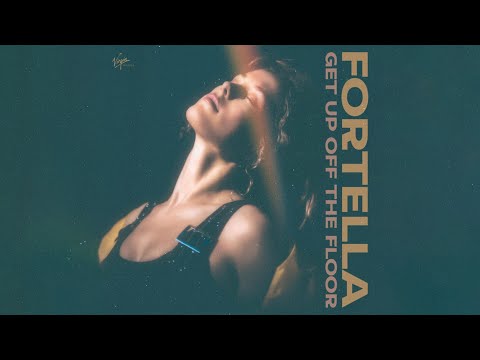 FORTELLA - Get Up Off The Floor (Official Audio)