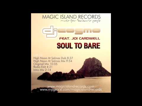 DJ Cosmo Feat. Joi Cardwell - Soul To Bare (Original Mix)