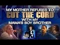 Dr Phil March 26 2015 - “My Mother Refuses to Cut the Cord with My Mama’s Boy Brother�