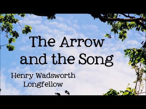 The Arrow and the Song by Henry Wadsworth Longfellow - Poems for Kids, FreeSchool