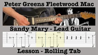 Sandy Mary - Peter Green - Fleetwood Mac - Lead Guitar Lesson -  Cover - Rolling Tab