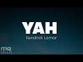 Kendrik Lamar - YAH (Lyrics)