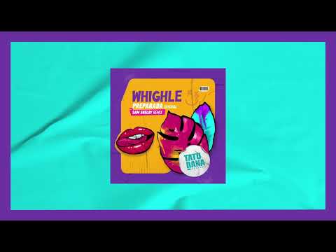 Whighle - Preparada (Sam Shelby Remix)[Taturana Records]