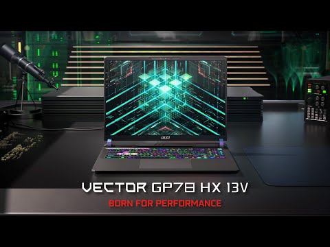 Vector GP78 HX 13V - Born For Performance | MSI