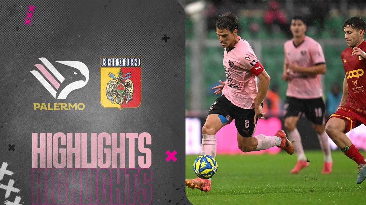 Palermo - Catanzaro 1-2, gli highlights del match