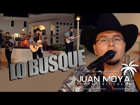 Juan Moya Y Los Del Valle - Lo Busqué (En Vivo)