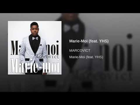 Marcovict   Marie-moi (feat YHHHS)