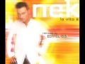 Nek - La Vita E' (2000) 