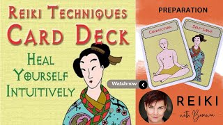 Prepare Yourself Energetically for the Reiki Techniques Card Deck