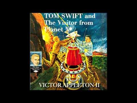 Tom Swift and the Visitor From Planet X (FULL Audio Book) (1/3)