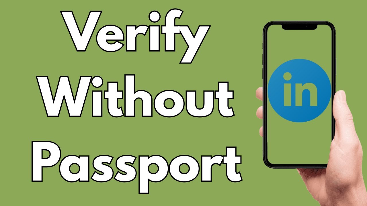 How To Verify LinkedIn Without Passport [2026 Guide]