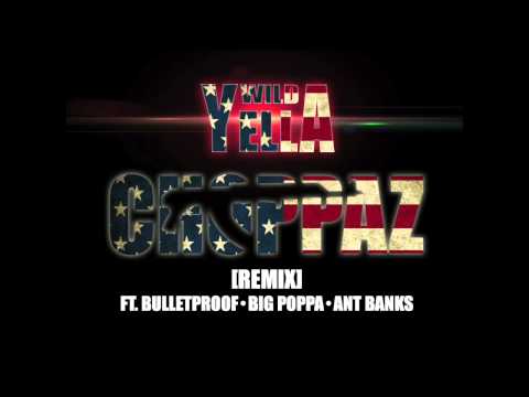 Wild Yella - Choppaz Ft. Bulletproof, Big Poppa And Ant Bankz (Remix)