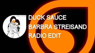 Duck Sauce Barbra Streisand Radio Edit  Alıntıdır