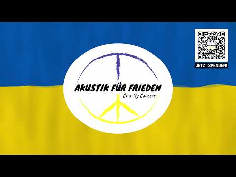 AKUSTIK FÜR FRIEDEN | Charity Concert | 24.04.2022 | Live aus der Kulturscheune Drochtersen