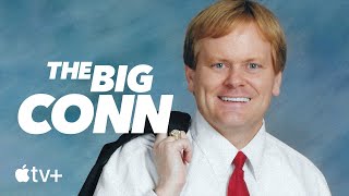 The Big Conn — Official Trailer | Apple TV+