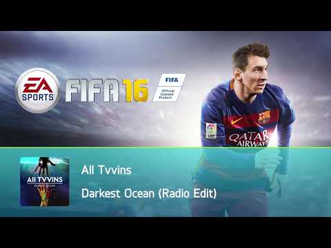 All Tvvins - Darkest Ocean (Radio Edit) (FIFA 16 Soundtrack)
