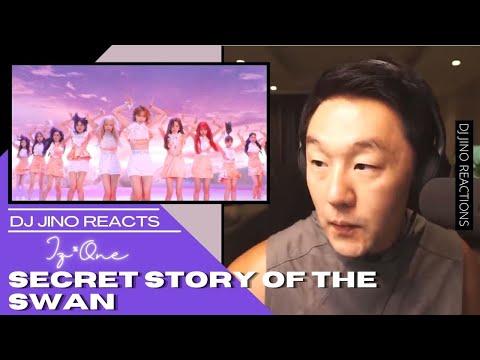 DJ REACTION to KPOP - IZ*ONE SECRET STORY OF THE SWAN