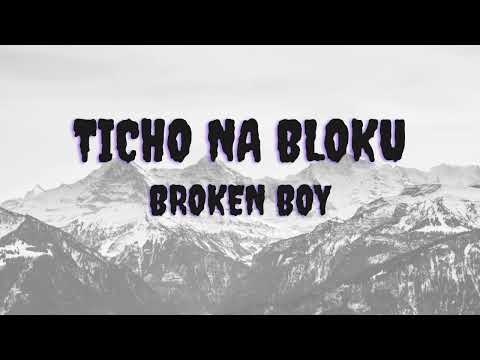 Ticho na bloku - Broken Boy (Official Song)