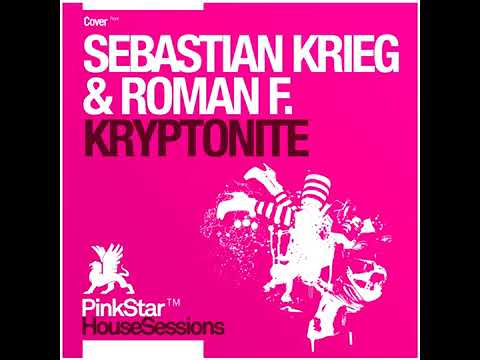 Sebastian Krieg & Roman F- Kryptonite (Laurent Simeca Remix)