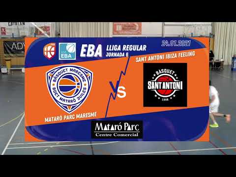 EBA | J6 | Mataró Parc Maresme vs Sant Antoni Ibiza Feeling (53-55)