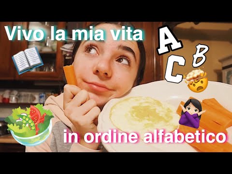 Vivo la mia vita in ordine alfabetico😱 |LO| *divertente*
